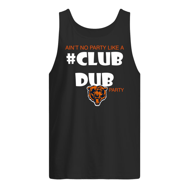 Chicago bears ain't no party like a club dub party men's tank top