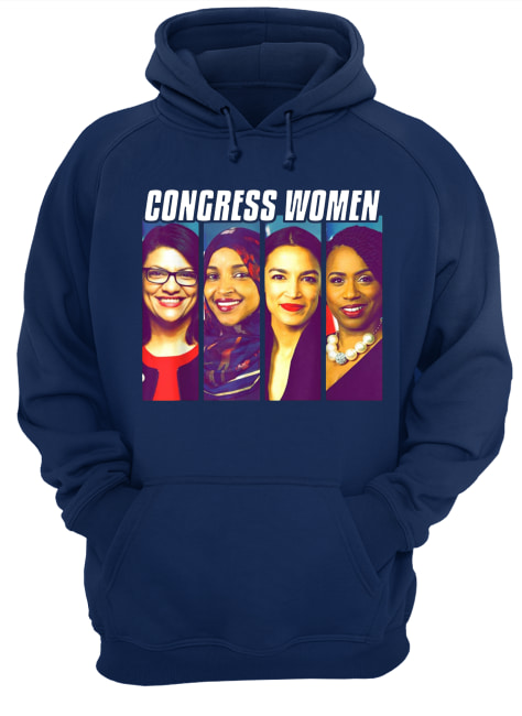 Congress women alexandria ocasio-cortez ayanna pressley rashida tlaib ilhan omar hoodie