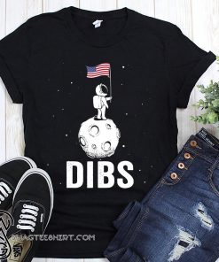 DIBS american flag on moon astronaut space july 4th shirt