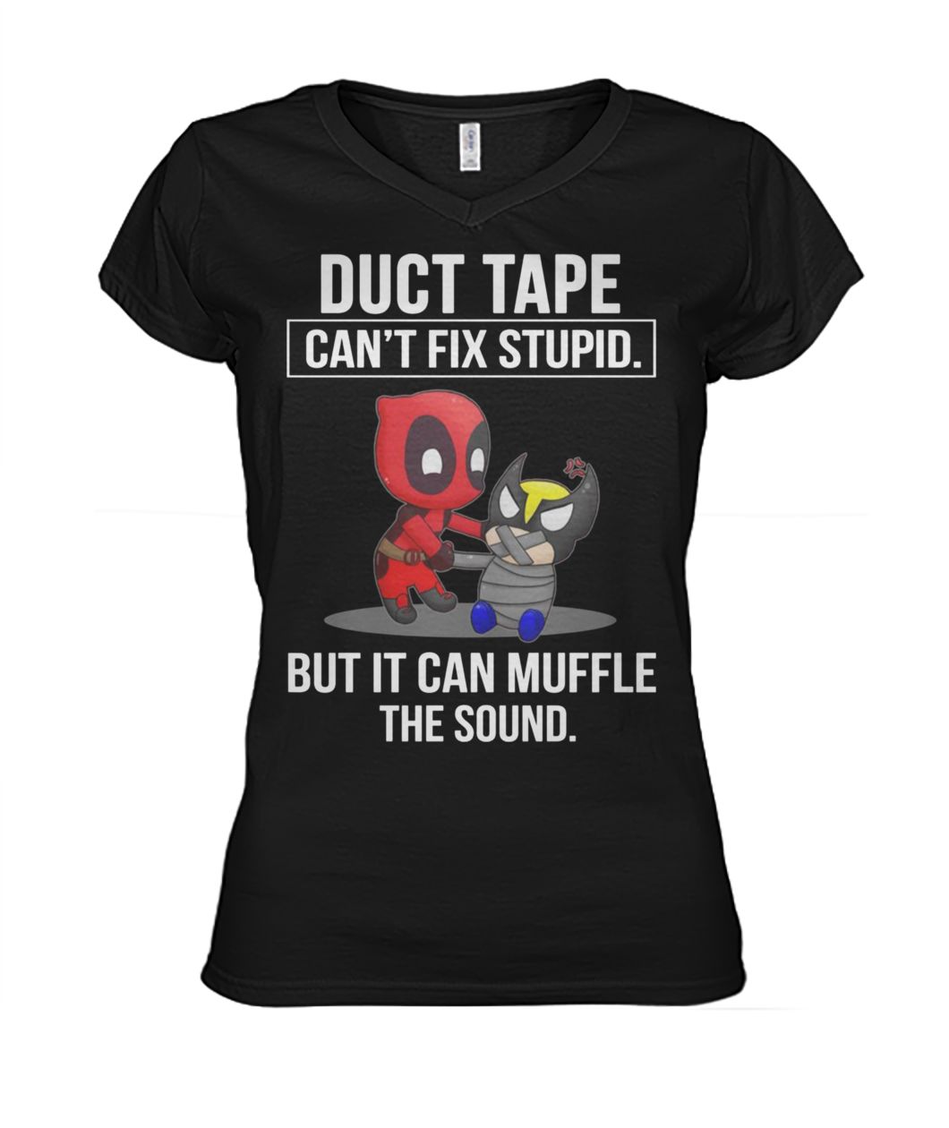 Deadpool duct tape it can't fix stupid but it can muffle the sound women's v-neck