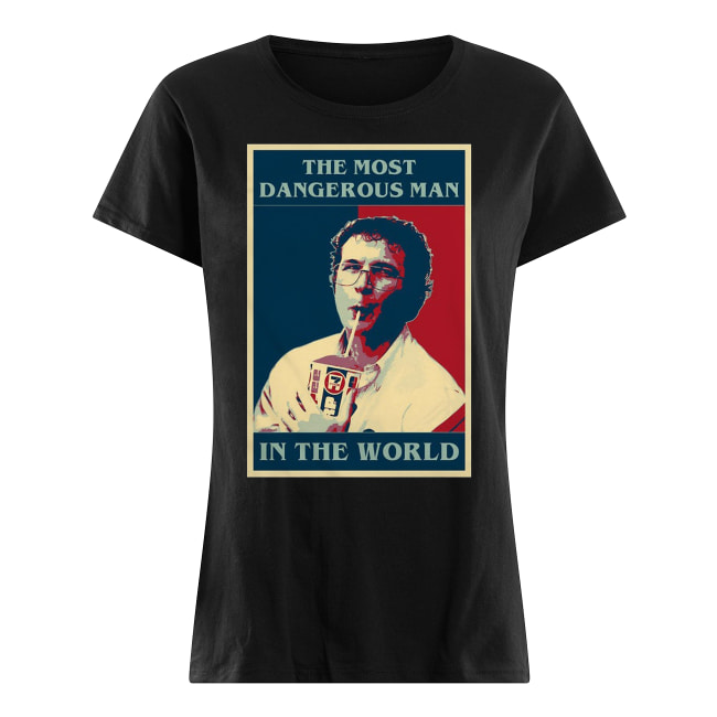 Dr alexei the most dangerous man in the world strange things women's shirt