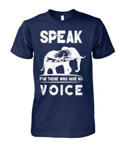 Elephant speak for those who have no voice unisex cotton tee