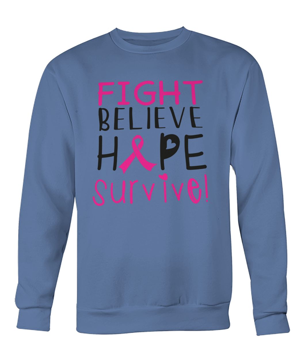 Fight believe hope survive breast cancer awareness crew neck sweatshirt