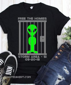 Free the homies jail area 51 alien shirt