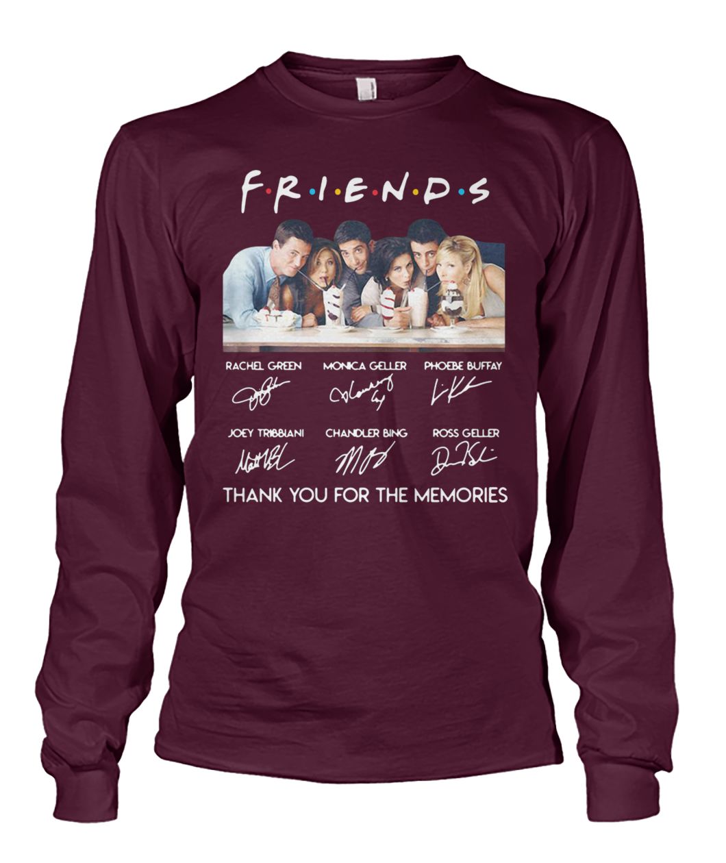 Friends characters signature thank you for the memories signatures unisex long sleeve