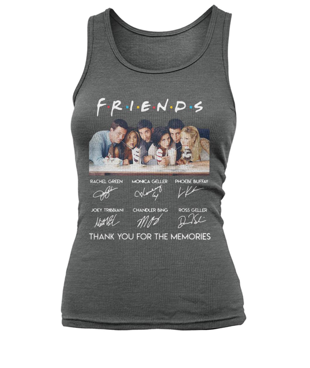 Friends characters signature thank you for the memories signatures women's tank top