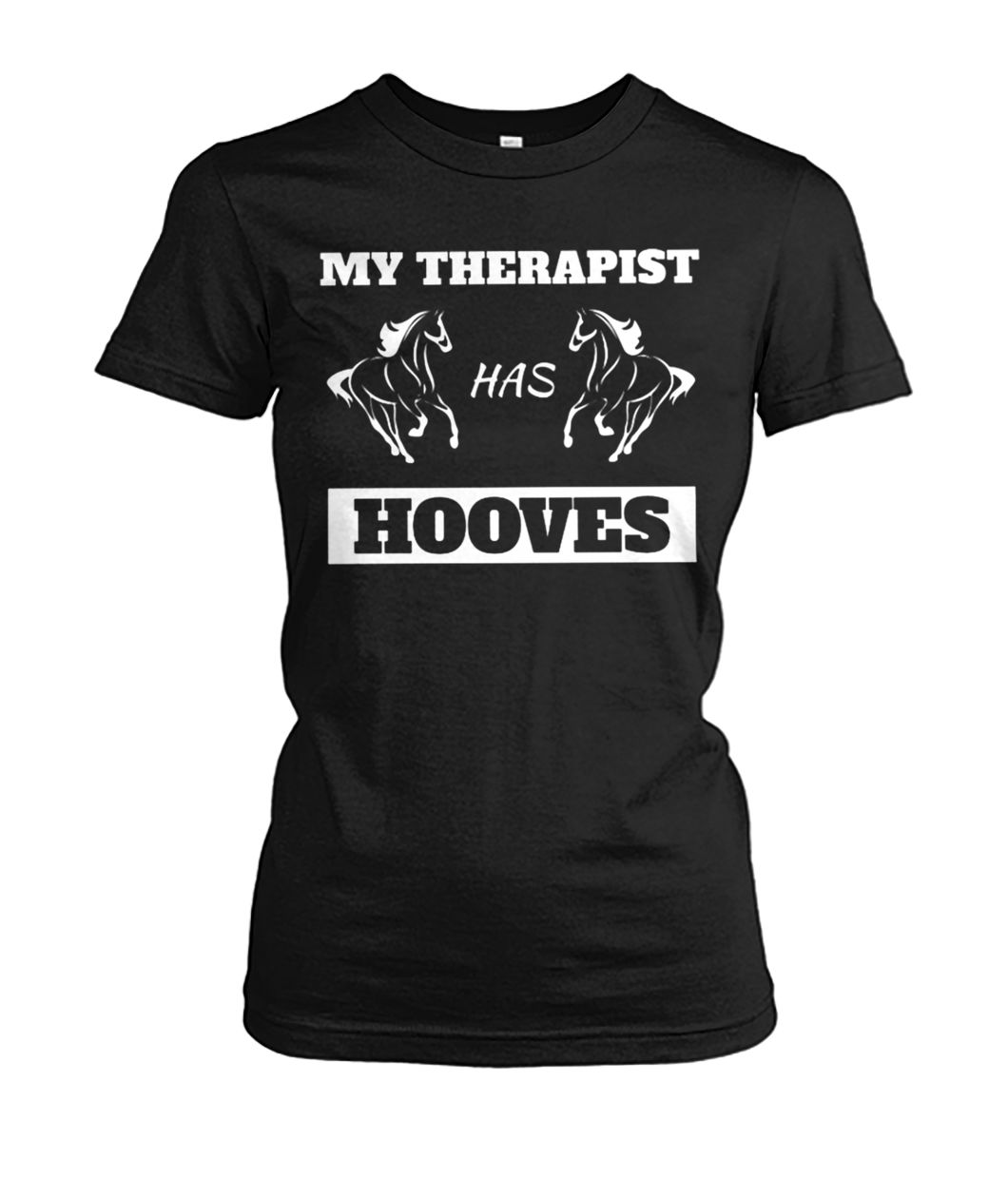 Horse lover my therapist has hooves women's cew tee
