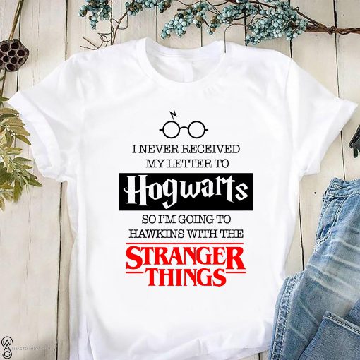 I never received my letter to hogwarts so I’m going to hawkins with the stranger things shirt