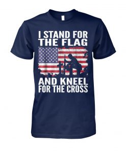 I stand for the flag I kneel for the cross patriotic military unisex cotton tee