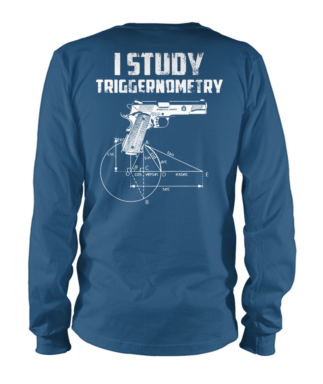 I study triggernometry unisex long sleeve
