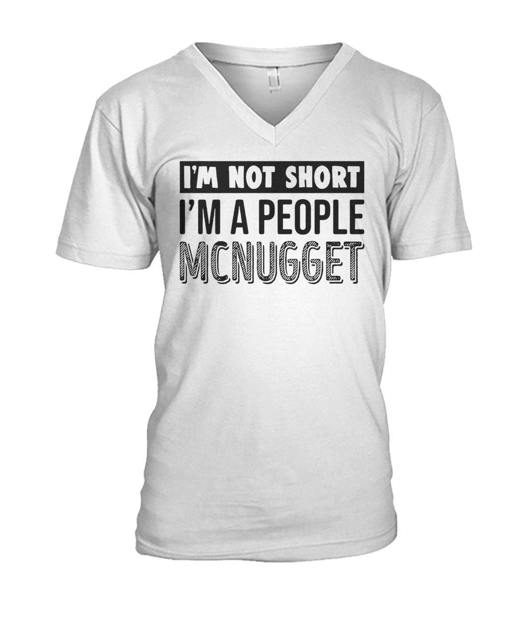 I'm not short I'm a people mcnugget mens v-neck