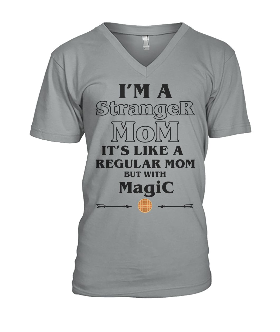 I'm a stranger mom it's like a regular mom but with magic mens v-neck