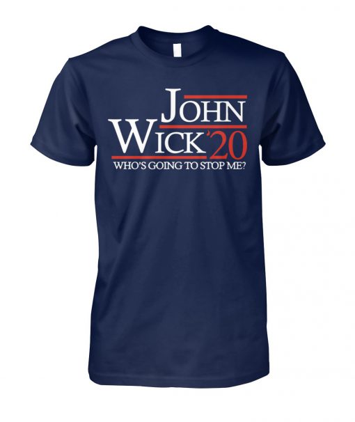 John wick 20 who's going to stop me unisex cotton tee
