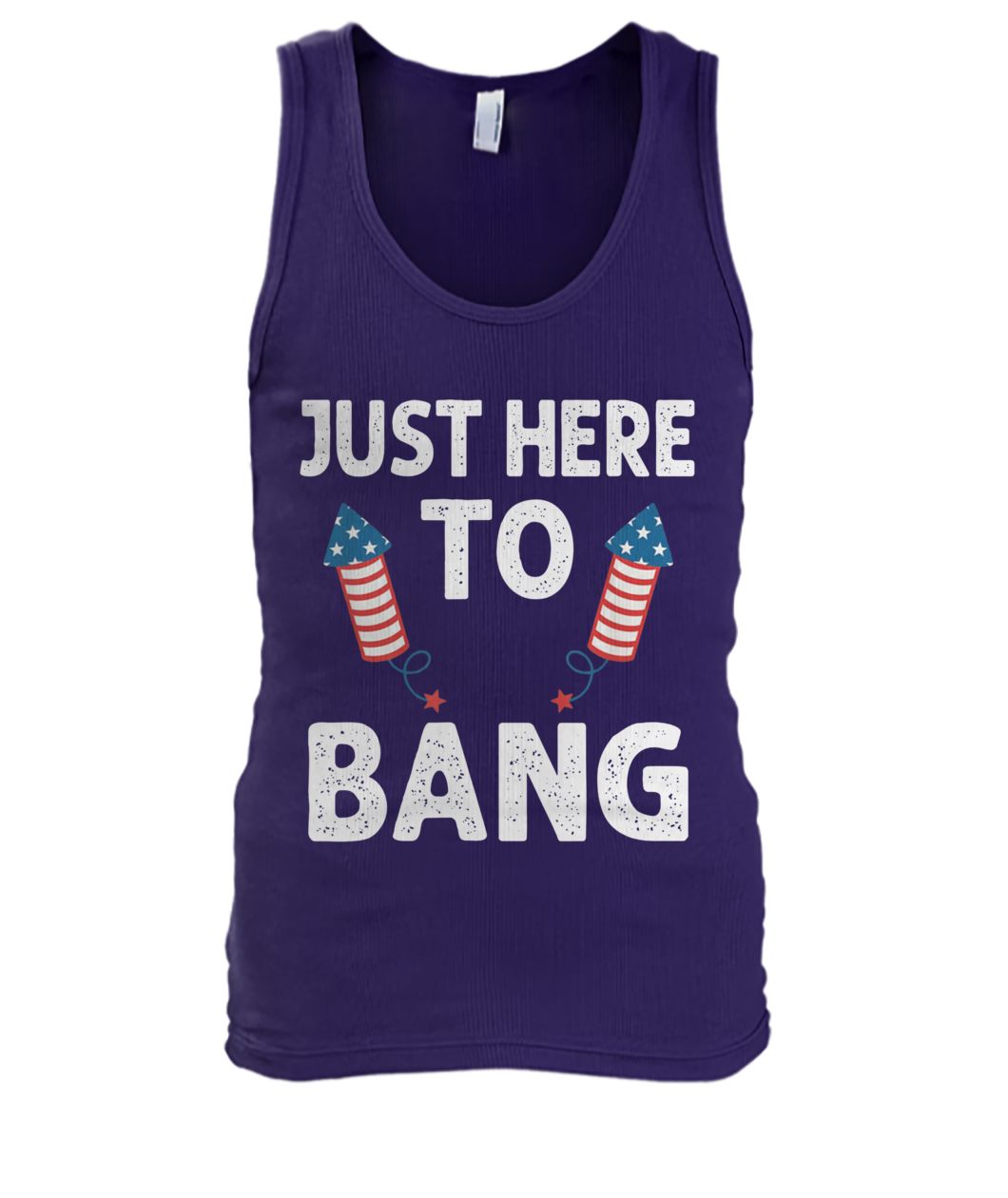 Just here to bang firework fourth of july men's tank top