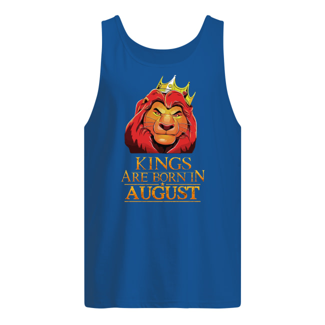Kings are born in august the lion king men's tank top