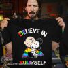 LGBT charlie brown and snoopy believe in yourself shirt