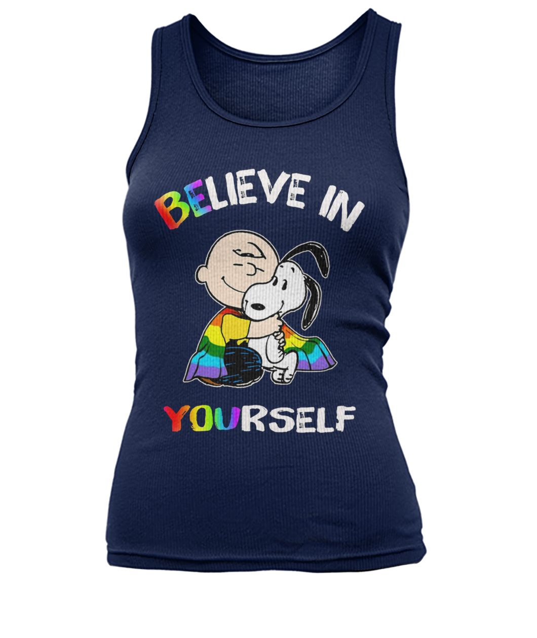 LGBT charlie brown and snoopy believe in yourself women's tank top
