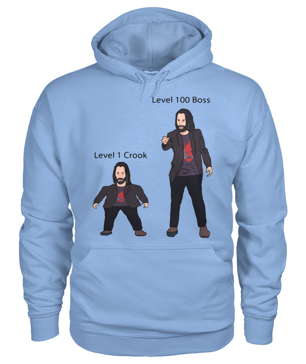 Level 1 crook keanu reeves vs level 100 boss keanu gildan hoodie