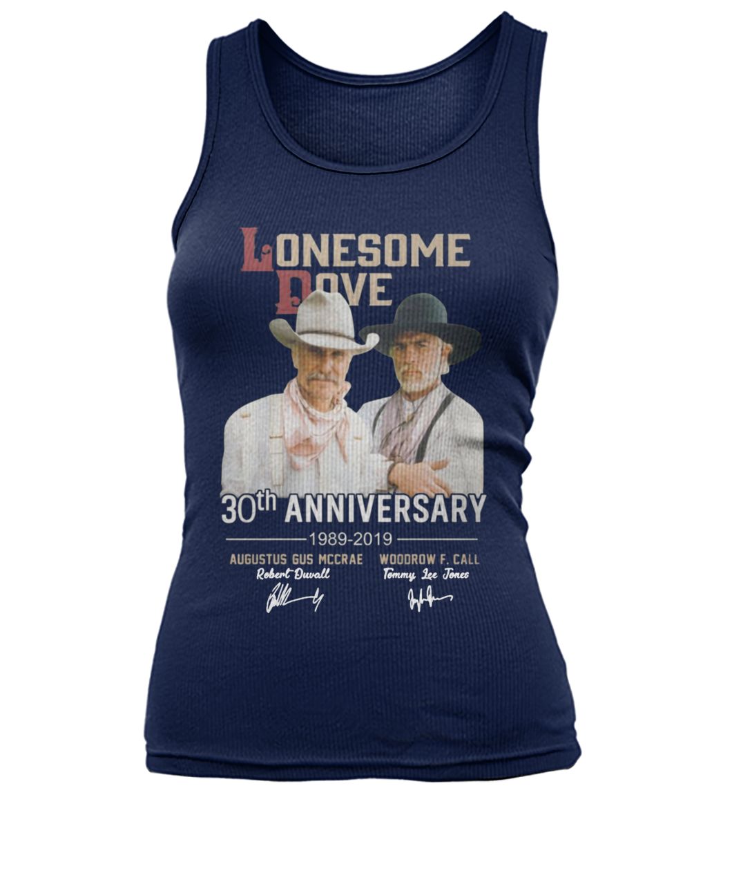 Lonesome dove 30th anniversary 1989-2019 signatures women's tank top