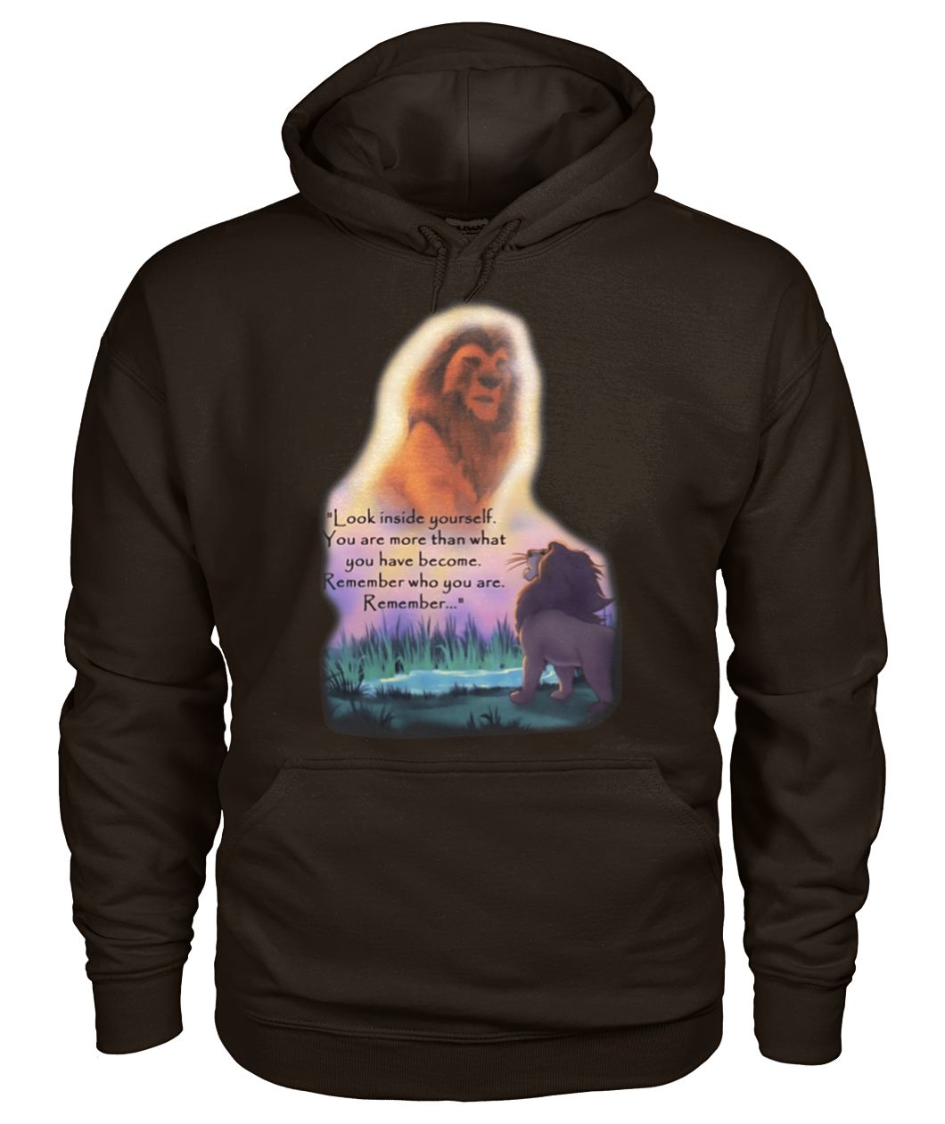 Look inside yourself you are more than what you have become the lion king gildan hoodie