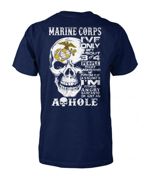 Marine corps I've only met about 3 or 4 people that understand me skull unisex cotton tee