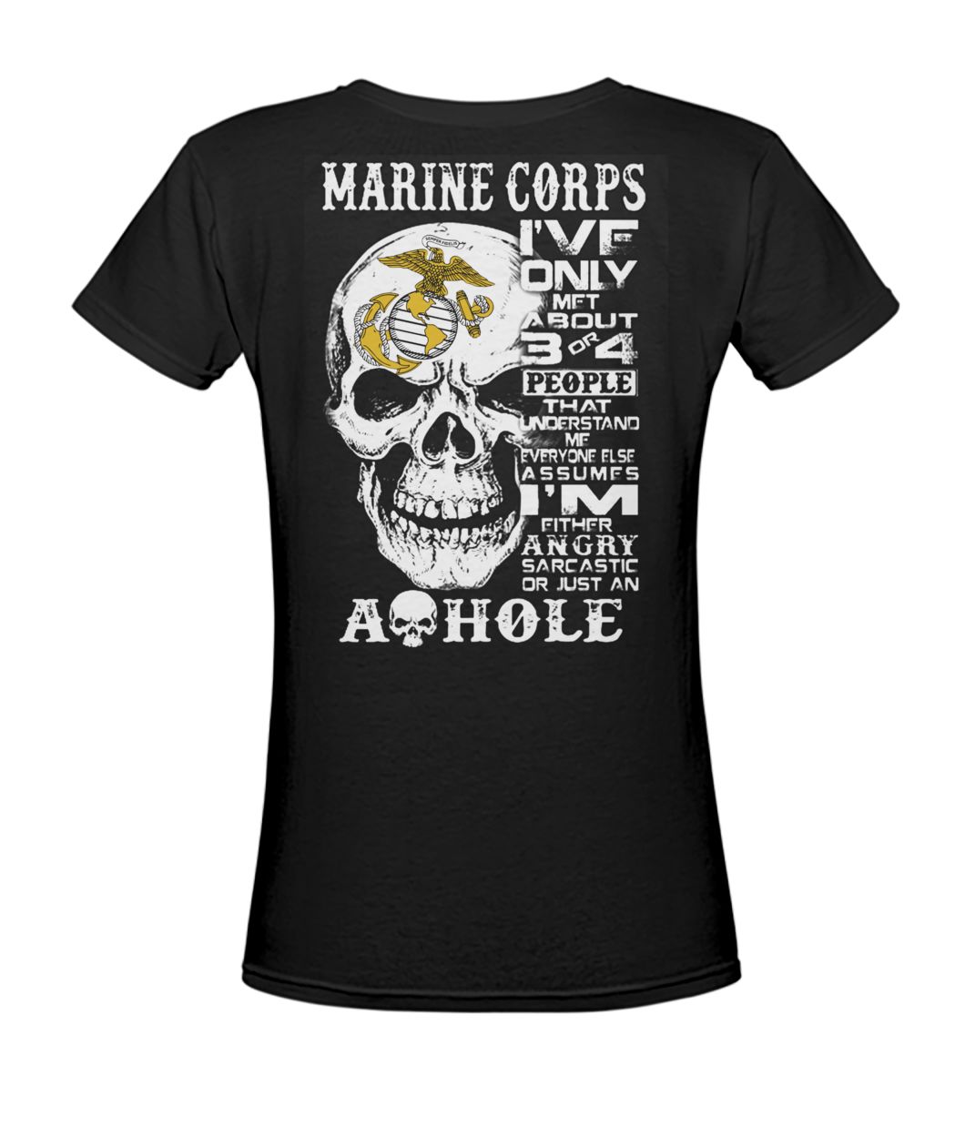 Marine corps I've only met about 3 or 4 people that understand me skull women's v-neck
