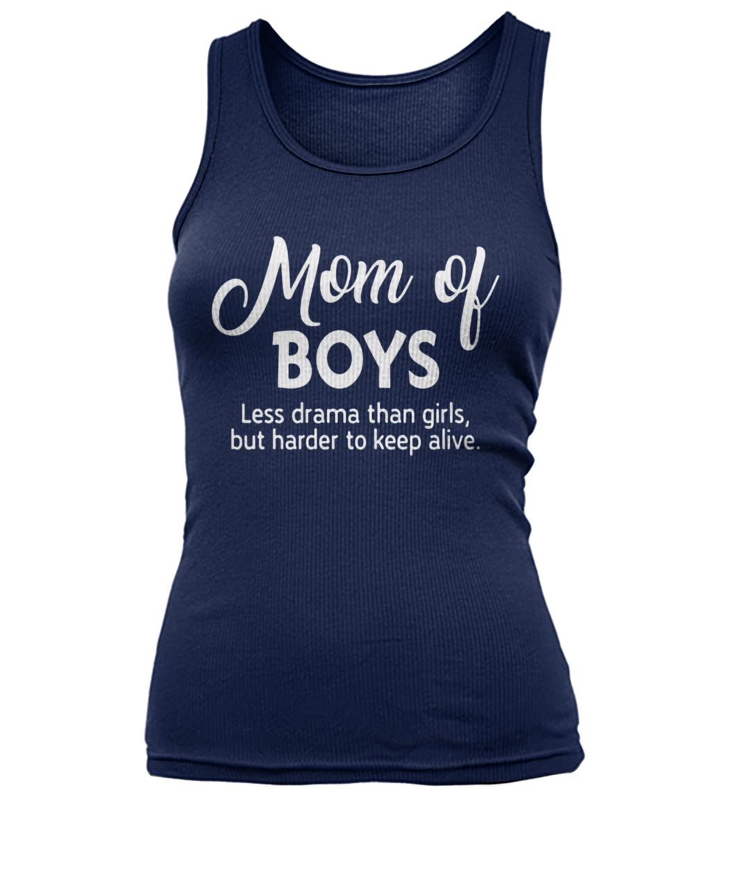 Mom of boys less drama than girls women's tank top
