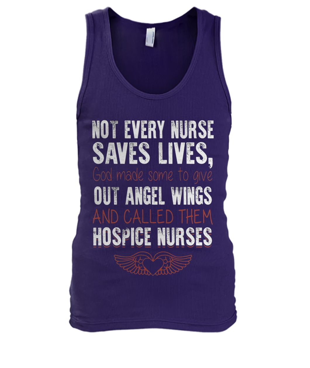 Not every nurse saves lives god made some to give out angel wings men's tank top