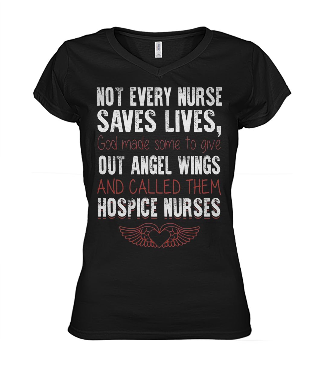 Not every nurse saves lives god made some to give out angel wings women's v-neck