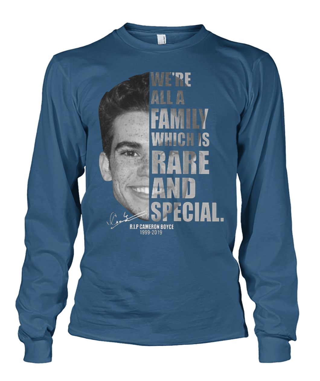RIP Cameron Boyce 1999-2019 we're all a family which is rare and special unisex long sleeve