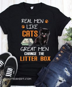 Real men like cats great men change litter box shirt