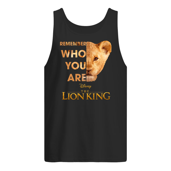 Remember who you are the lion king men's tank top