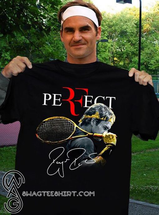 Roger federer perfect tennis player shirt