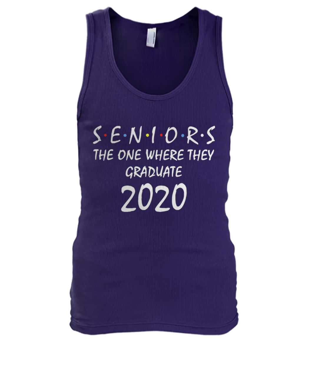 Seniors the one where they graduate 2020 men's tank top