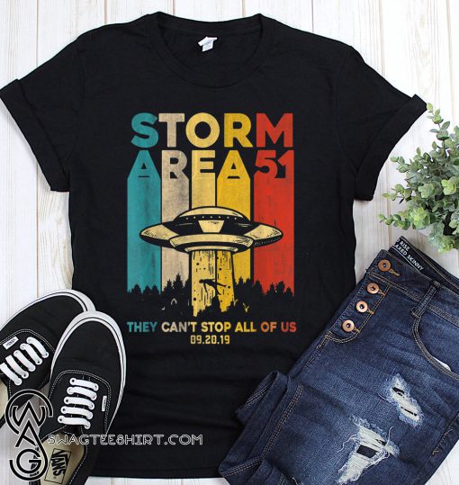 Storm area 51 alien ufo they cant stop us vintage shirt
