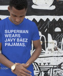 Superman wears javy baez pajamas shirt