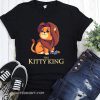 The kitty king the lion king shirt