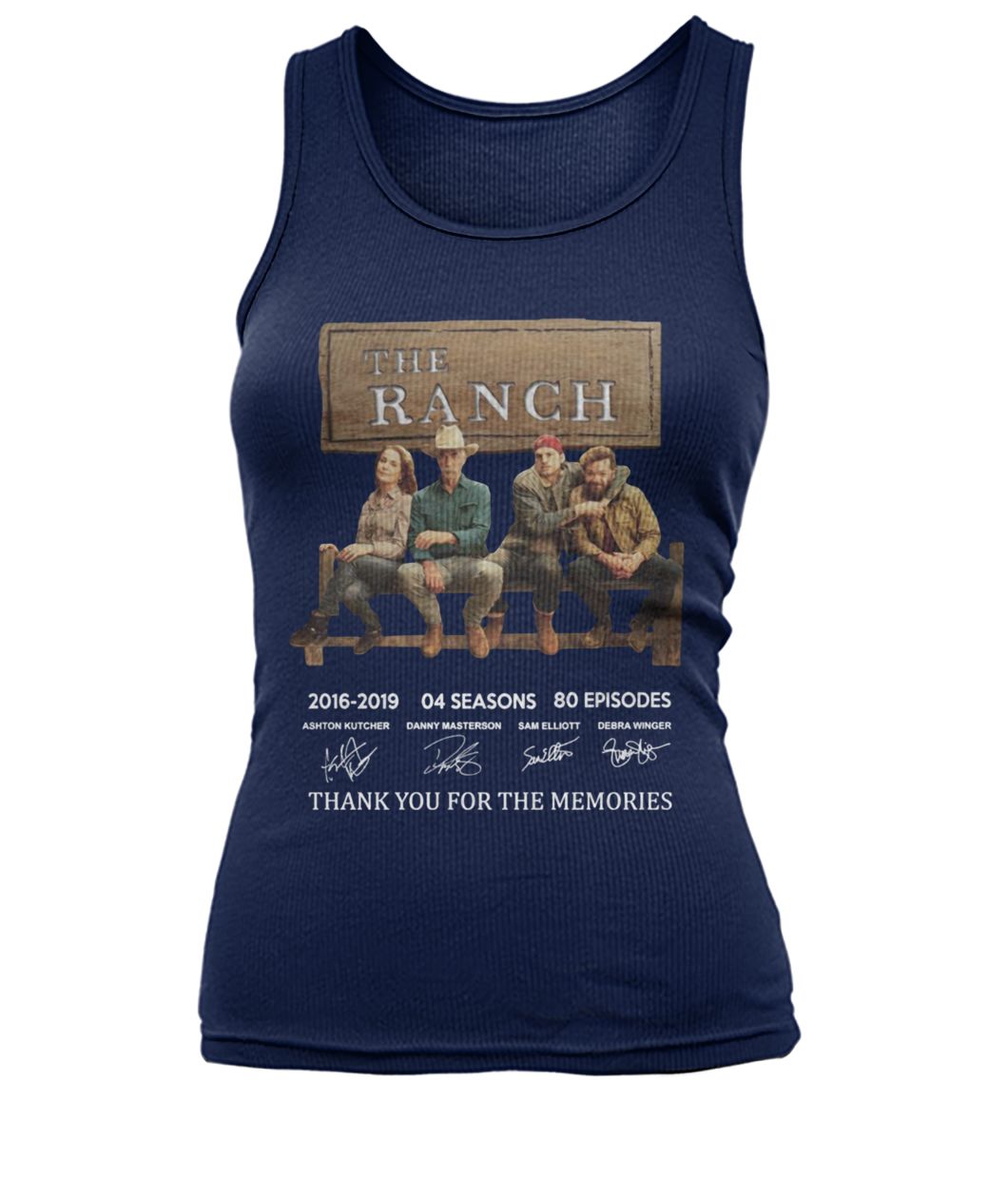 The ranch 2016 2019 04 seasons 80 episodes thank you for the memories signatures women's tank top