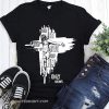 There is a kind of love that god only knows faith cross shirt