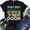 Vintage that boy good 80's movie parody shirt