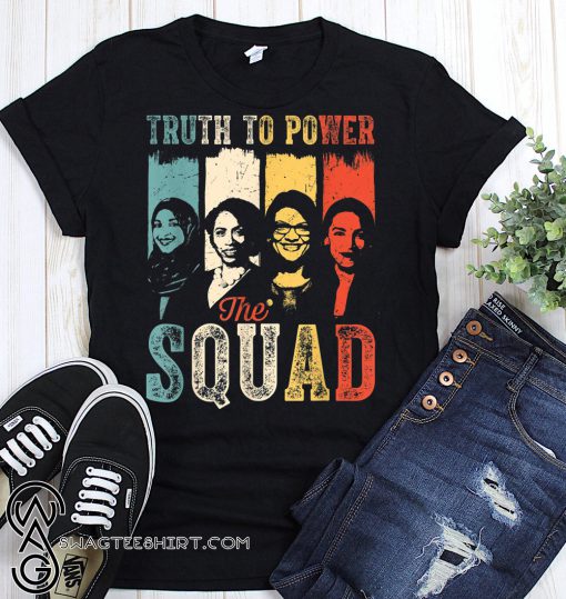 Vintage truth to power the squad aoc tlaib ilhan ayanna shirt