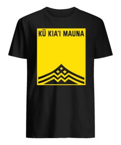 We are mauna kea ku kia'i mauna men's shirt