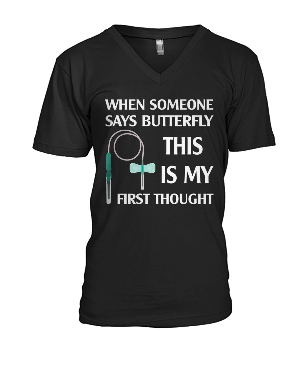 When someone says butterfly this is my first thought nurse mens v-neck