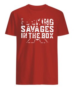 Yankees fucking savages in the box men's shirt