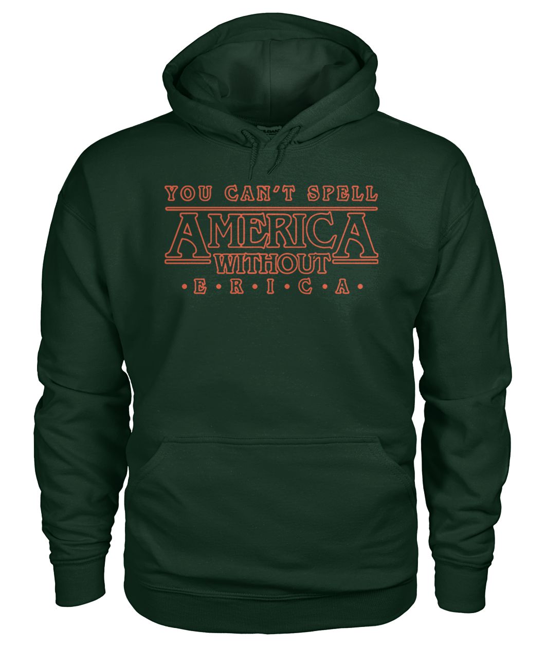 You can't spell america without erica gildan hoodie