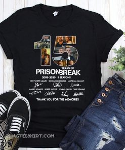 15 years of prison break 2005-2020 9 seasons signatures thank you for the memories shirt