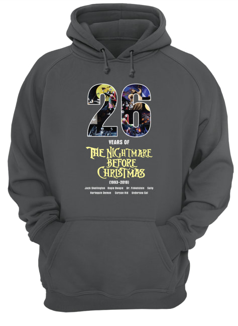 26 years of the nightmare before christmas 1993-2019 hoodie