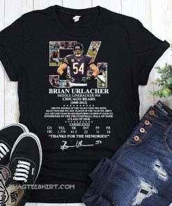 54 brian urlacher middle linebacker chicago bears thank you for the memories signature shirt