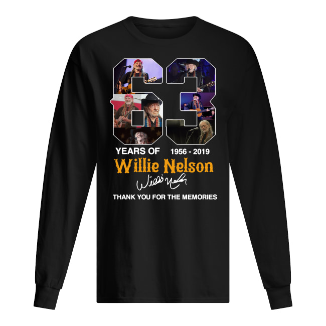 63 years of willie nelson 1986-2019 signature thank you for the memories long sleeved