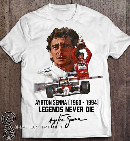 Ayrton senna 1960-1994 legends never die signature shirt